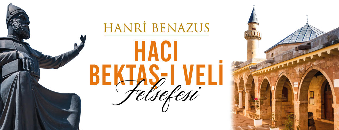Hacı Bektaş-ı Veli Felsefesi, Hanri Benazus, Sözcü Kitabevi