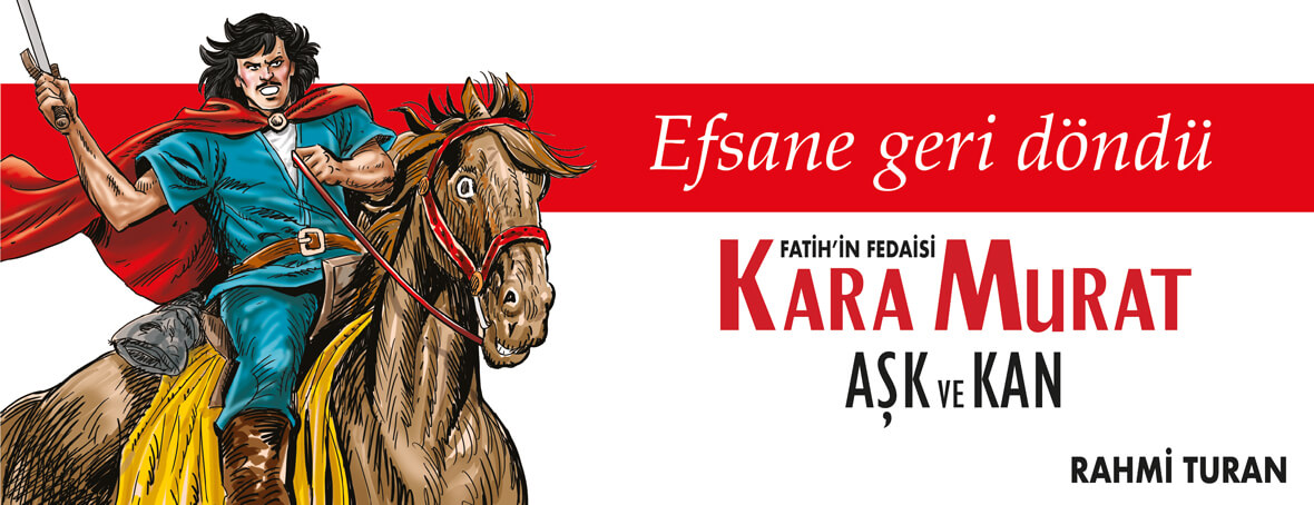 Fatih'in Fedaisi Kara Murat - Aşk ve Kan - Rahmi Turan